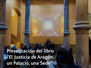 Presentación del libro 'El Justicia de Aragón, un Palacio, una Sede' - Enlace a vídeo en página externa