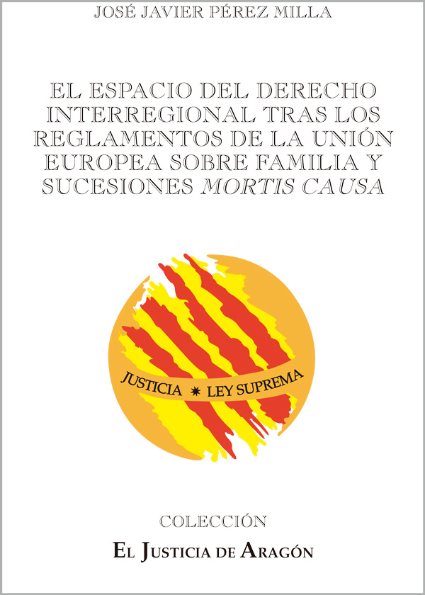 El espacio del derecho interregional tras los reglamentos de la unión europea sobre familia y sucesiones mortis causa