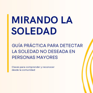 Guía de radares para detectar la soledad no deseada